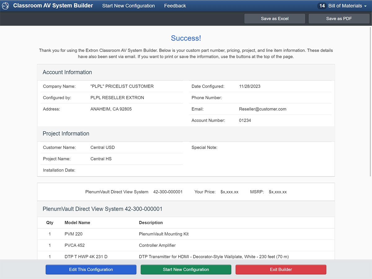 Success! When finished, the system builder will provide the custom part number, parts list, project details, and pricing. You can also save the system as Excel or PDF for printing or future reference.